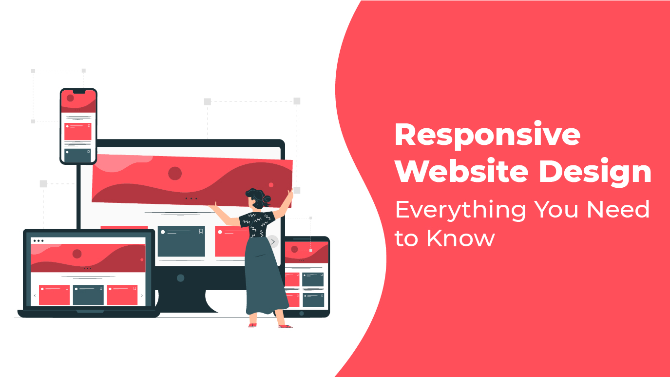 Responsive Website Design: Everything You Need to Know